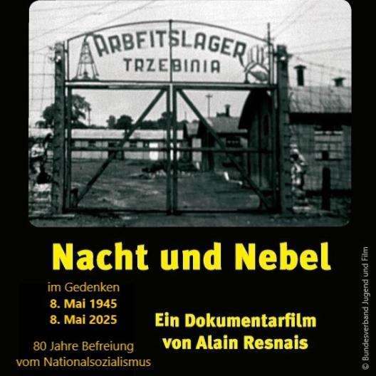 Nacht und Nebel (Dokumentarfilm, F 1956, Regie: Alain Resnais)