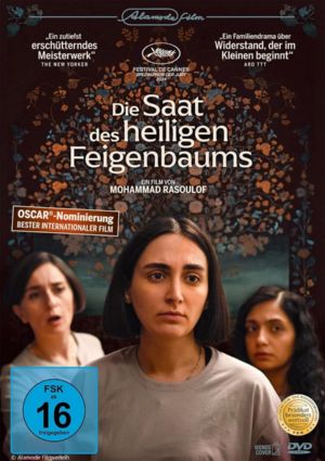 DIE SAAT DES HEILIGEN FEIGENBAUMS (Spielfilm,  D/F 2024, Regie: Mohammad Rasoulof)